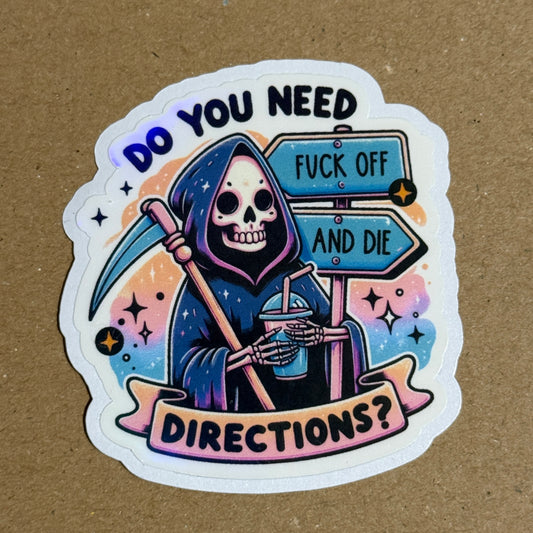 Do You Need Directions - Holographic Sticker